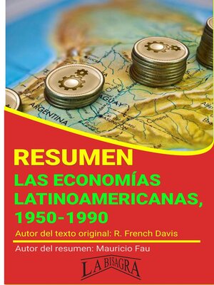 cover image of Resumen de Las Economías Latinoamericanas, 1950-1990 de R. French Davis